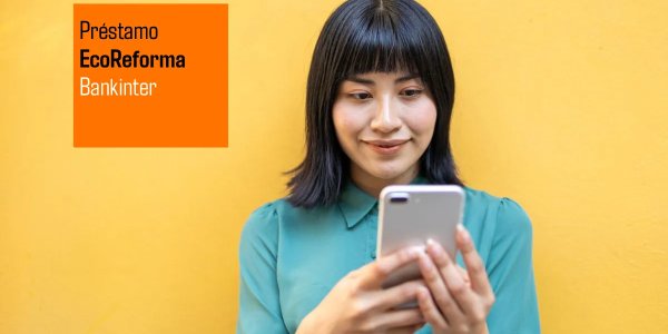 Préstamo EcoReforma Bankinter, financiación para reformas eficientes